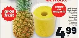 Metro GROS ANANAS TROPICAL GOLD | TROPICAL GOLD LARGE PINEAPPLE offer