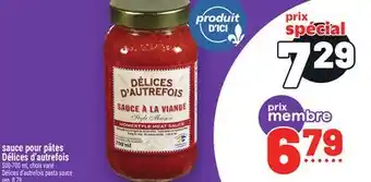 Metro SAUCE POUR PÂTES DÉLICES D'AUTREFOIS | DÉLICES D'AUTREFOIS PASTA SAUCE offer