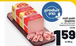 Metro SIMILI POULET GASPÉSIEN | GASPÉSIEN MOCK CHICKEN offer