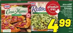 Metro PIZZA CROÛTE MINCE RISTORANTE DR. OETKER | DR. OETKER RISTORANTE FROZEN THIN CRUST PIZZA offer