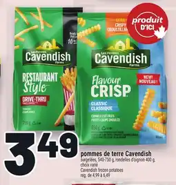 Metro POMMES DE TERRE CAVENDISH | CAVENDISH FROZEN POTATOES offer