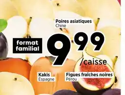 Val-Mont Poires asiatiques Chine, Kakis Espagne, Figues fraîches noires Pérou offer
