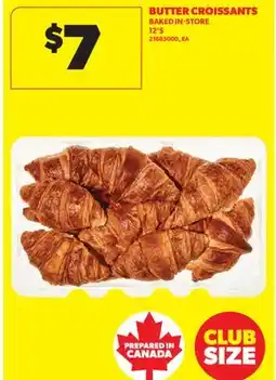 Real Canadian Superstore BUTTER CROISSANTS, 12' S offer