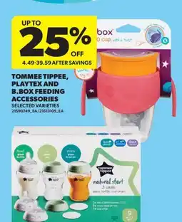 Real Canadian Superstore TOMMEE TIPPEE, PLAYTEX AND B. BOX FEEDING ACCESSORIES offer