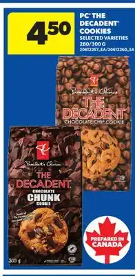Real Canadian Superstore PC THE DECADENT COOKIES, 280/300 G offer