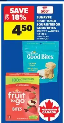 Real Canadian Superstore SUNRYPE FRUIT TO GO SOUR BITES OR GOOD BITES offer
