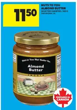 Real Canadian Superstore NUTS TO YOU ALMOND BUTTER offer