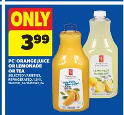 Real Canadian Superstore PC ORANGE JUICE OR LEMONADE OR TEA offer