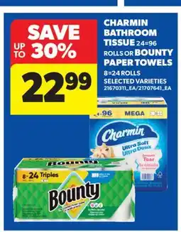 Real Canadian Superstore CHARMIN BATHROOM TISSUE 24 = 96 ROLLS OR BOUNTY PAPER TOWELS 8 = 24 ROLLS offer