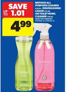 Real Canadian Superstore METHOD ALL PURPOSE CLEANER 828 ML, DISHWASHING LIQUID 532 ML OR TOILET BOWL CLEANER 709 ML offer
