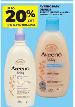 Real Canadian Superstore AVEENO BABY OR KIDS offer