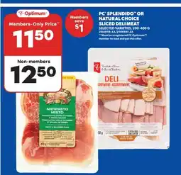 Real Canadian Superstore PC SPLENDIDO OR NATURAL CHOICE SLICED DELI MEAT offer