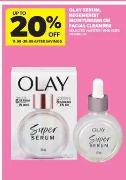 Real Canadian Superstore OLAY SERUM, REGENERIST MOISTURIZER OR FACIAL CLEANSER offer