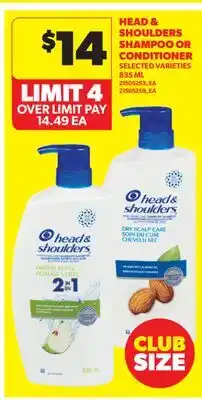 Real Canadian Superstore HEAD & SHOULDERS SHAMPOO OR CONDITIONER offer