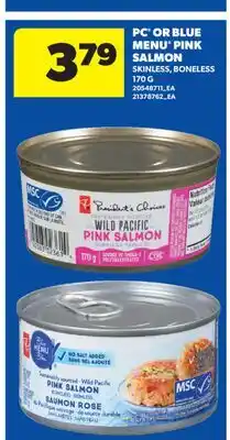 Real Canadian Superstore PC OR BLUE MENU PINK SALMON SKINLESS, BONELESS offer