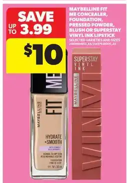 Real Canadian Superstore MAYBELLINE FIT ME CONCEALER, FOUNDATION, PRESSED POWDER, BLUSH OR SUPERSTAY VINYL INK LIPSTICK offer
