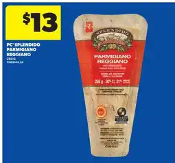 Real Canadian Superstore PC SPLENDIDO PARMIGIANO REGGIANO offer