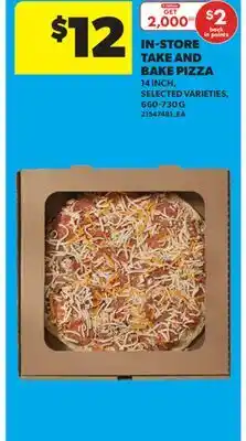 Real Canadian Superstore IN-STORE TAKE AND BAKE PIZZA, 14 INCH offer