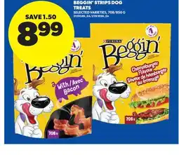 Real Canadian Superstore BEGGIN' STRIPS DOG TREATS, 708/850 G offer