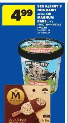 Real Canadian Superstore BEN & JERRY'S NON DAIRY, 473 ML OR MAGNUM BARS, 3/4'S offer