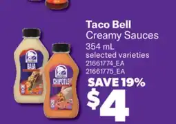 Real Canadian Superstore TACO BELL CREAMY SAUCES offer