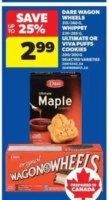 Real Canadian Superstore DARE WAGON WHEELS 315/360 G, WHIPPET 230-285 G, ULTIMATE OR VIVA PUFFS COOKIES 290/300 G offer
