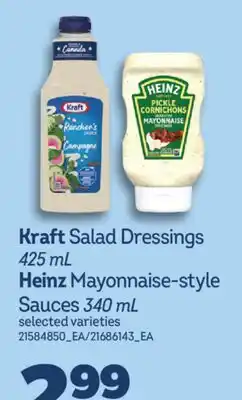Real Canadian Superstore KRAFT SALAD DRESSINGS, 425 ML HEINZ MAYONNAISE-STYLE SAUCES, 340 ML offer