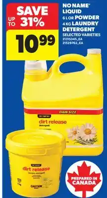Real Canadian Superstore NO NAME LIQUID, 6 L OR POWDER, 4 KG LAUNDRY DETERGENT offer