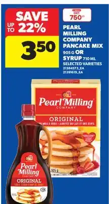 Real Canadian Superstore PEARL MILLING COMPANY PANCAKE MIX, 905 G OR SYRUP, 710 ML offer