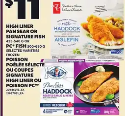 Independent Grocer HIGH LINER PAN SEAR OR SIGNATURE FISH, 425-540 G OR PC FISH, 500-680 offer