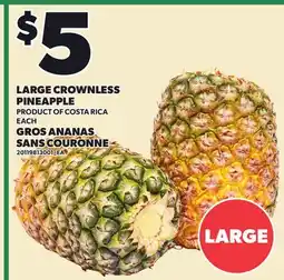 Independent Grocer LARGE CROWNLESS PINEAPPLE, EACH offer