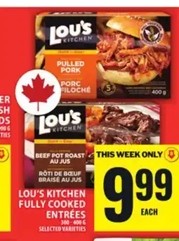 Food Basics LOU'S KITCHEN FULLY COOKED ENTRÉES offer