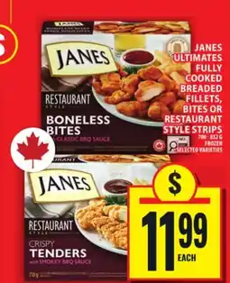 Food Basics JANES ULTIMATES FULLY COOKED BREADED FILLETS, BITES OR RESTAURANT STYLE STRIPS offer