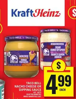 Food Basics TACO BELL NACHO CHEESE OR DIPPING SAUCE offer