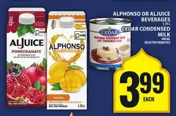 Food Basics ALPHONSO OR ALJUICE BEVERAGES OR CEDAR CONDENSED MILK offer