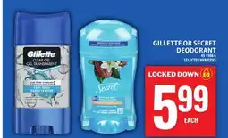 Food Basics GILLETTE OR SECRET DEODORANT offer