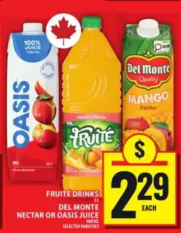 Food Basics FRUITÉ DRINKS OR DEL MONTE NECTAR OR OASIS JUICE offer