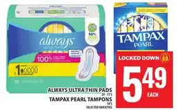 Food Basics ALWAYS ULTRA THIN PADS OR TAMPAX PEARL TAMPONS offer