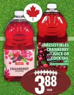Food Basics IRRESISTIBLES CRANBERRY JUICE OR COCKTAIL offer