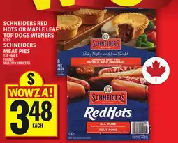 Food Basics SCHNEIDERS RED HOTS OR MAPLE LEAF TOP DOGS WIENERS OR SCHNEIDERS MEAT PIES offer