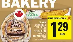 Food Basics CEDAR LEBANESE STYLE PITA OR SELECTION GARLIC BREADSTICK offer