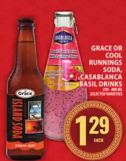 Food Basics GRACE OR COOL RUNNINGS SODA, CASABLANCA BASIL DRINKS offer