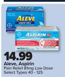 PharmaChoice Aleve, Aspirin Pain Relief 81mg Low Dose offer