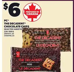 Loblaws PC THE DECADENT CHOCOLATE CHIPS offer