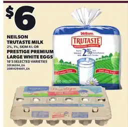 Loblaws NEILSON TRUTASTE MILK 2%, 1%, SKIM, 4 L OR PRESTIGE PREMIUM LARGE WHITE EGGS, 18'S offer