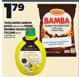 Loblaws TUSCANINI LEMON JUICE, 200 ML OR OSEM BAMBA HAZELNUT FILLING, 60 G offer