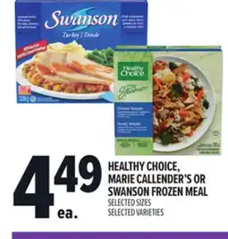 Metro HEALTHY CHOICE, MARIE CALLENDER'S OR SWANSON FROZEN MEAL offer