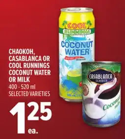 Metro CHAOKOH, CASABLANCA OR COOL RUNNINGS COCONUT WATER OR MILK offer
