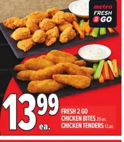 Metro FRESH 2 GO CHICKEN BITES offer