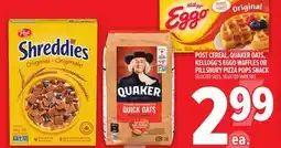Metro POST CEREAL, QUAKER OATS, KELLOGG'S EGGO WAFFLES OR PILLSBURY PIZZA POPS SNACK offer